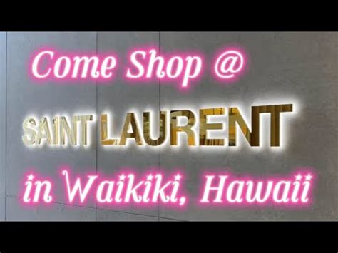 ysl waikiki|st laurent honolulu.